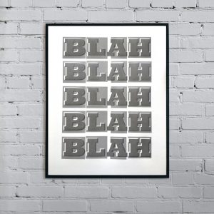 BLAH BLAH BLAH hand screen print