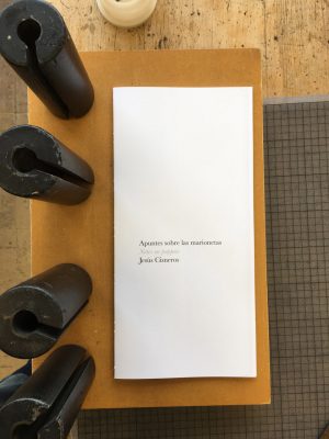 Making of Apuntes sobre las marionetas by Jesus Cicneros