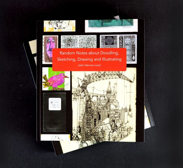 John Vernon Lord cover of Random Notes about Doodling, Sketching, Drawing and Illustrating